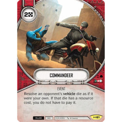 Star Wars Destiny Single - Commandeer