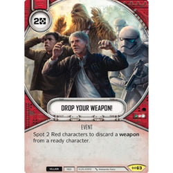 Star Wars Destiny Single - Drop Your Weapon!